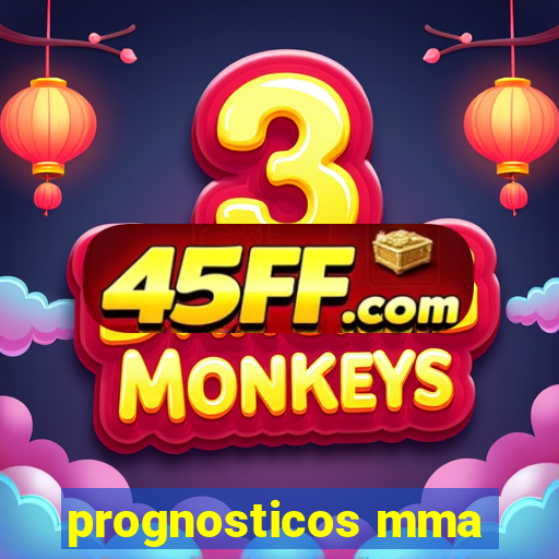 prognosticos mma